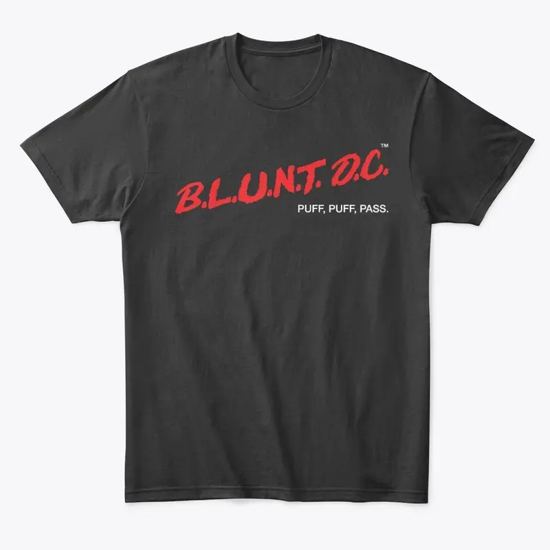 B.L.U.N.T. D.C. "Puff, Puff, Pass"