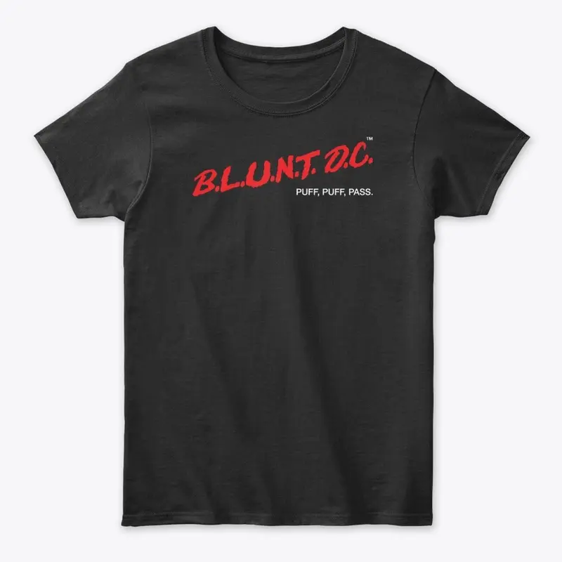 B.L.U.N.T. D.C. "Puff, Puff, Pass"